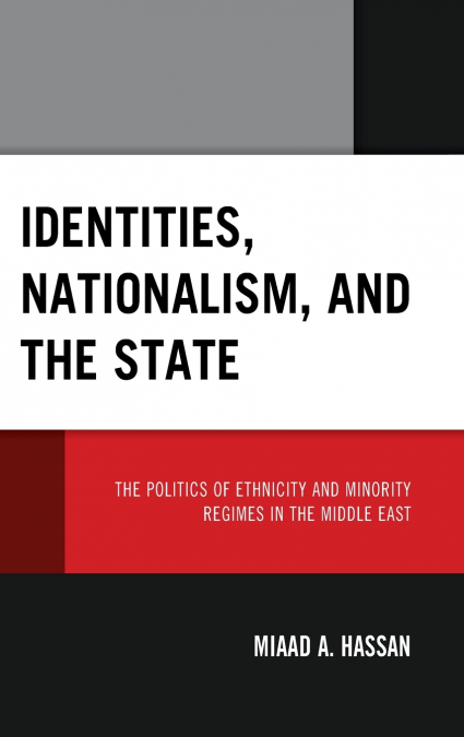 IDENTITIES, NATIONALISM, AND THE STATE