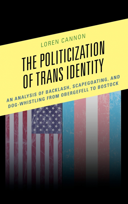 POLITICIZATION OF TRANS IDENTITY