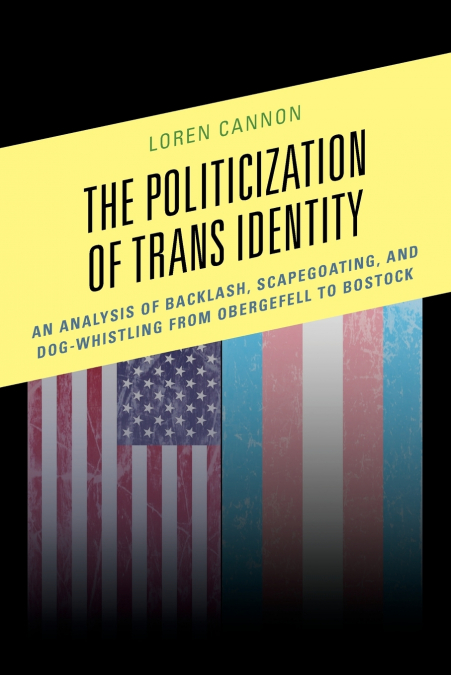 POLITICIZATION OF TRANS IDENTITY