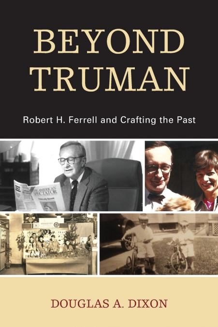 BEYOND TRUMAN