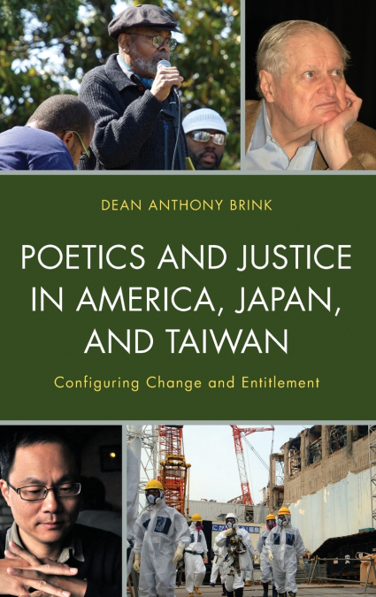 POETICS AND JUSTICE IN AMERICA, JAPAN, AND TAIWAN