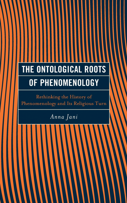 ONTOLOGICAL ROOTS OF PHENOMENOLOGY