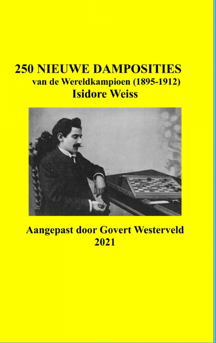 250 NIEUWE DAMPOSITIES VAN DE WERELDKAMPIOEN (1895-1912) ISI