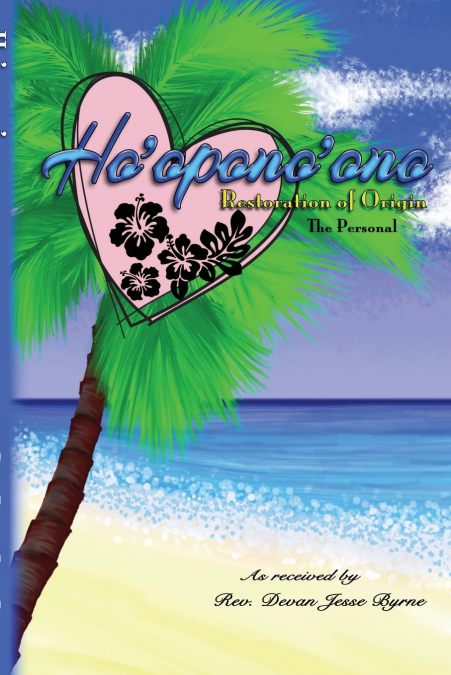 HO?OPONO?ONO  RESTORATION OF ORIGIN