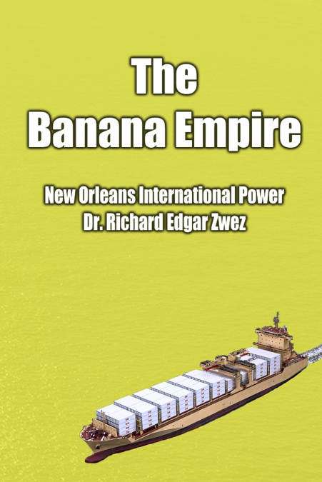 THE BANANA EMPIRE