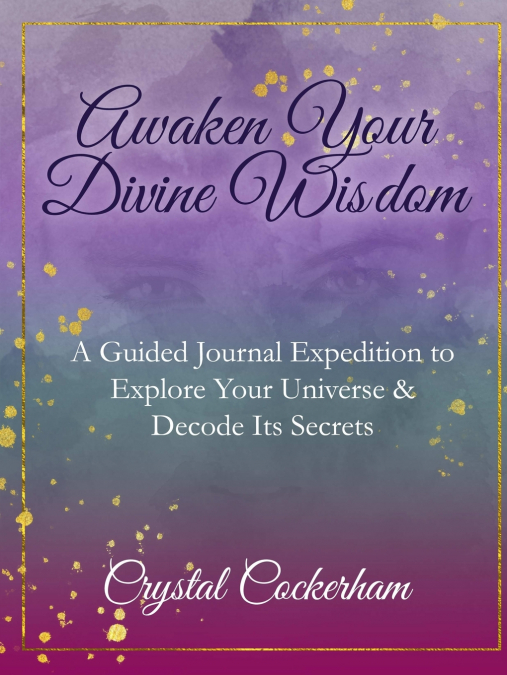 AWAKEN YOUR DIVINE WISDOM