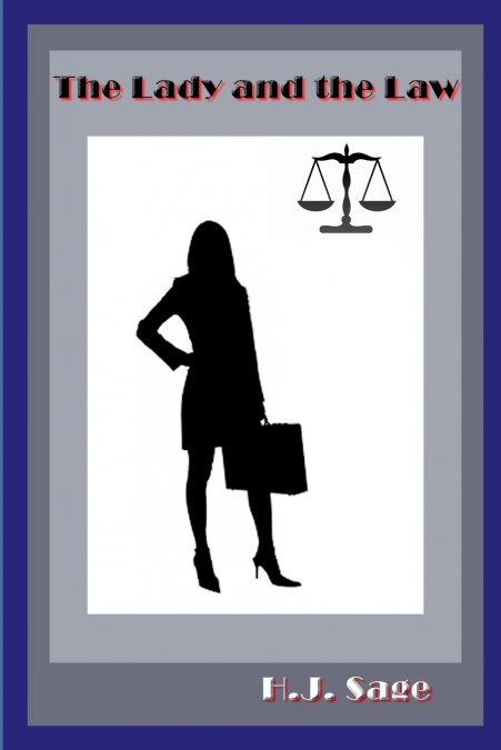 THE LADY AND THE LAW