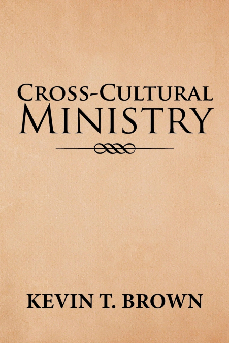 CROSS-CULTURAL MINISTRY