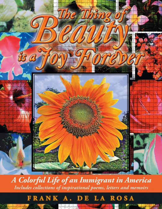 THE THING OF BEAUTY IS A JOY FOREVER
