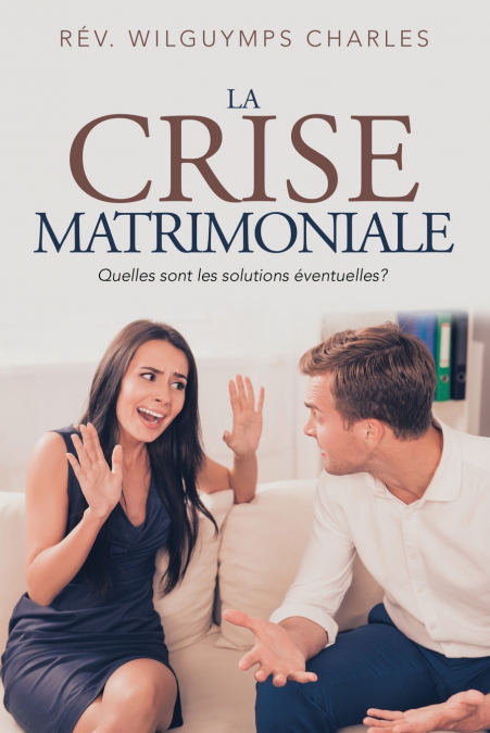 LA CRISE MATRIMONIALE