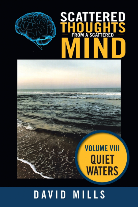 SCATTERED THOUGHTS FROM A SCATTERED MIND