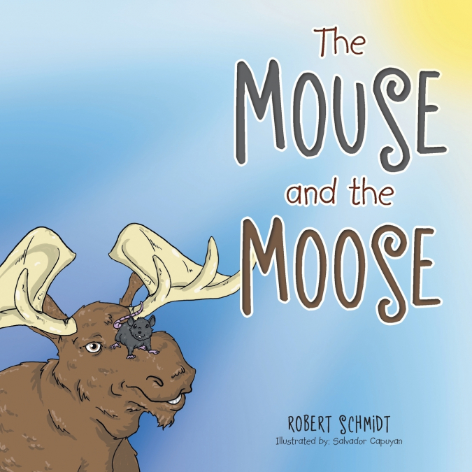 THE MOUSE AND THE MOOSE