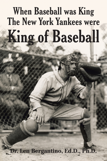 WHEN BASEBALL WAS KING THE NEW YORK YANKEES WERE KING OF BAS