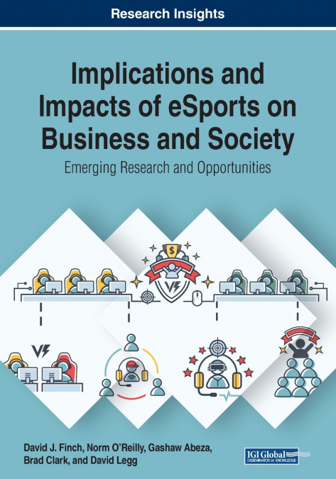 IMPLICATIONS AND IMPACTS OF ESPORTS ON BUSINESS AND SOCIETY