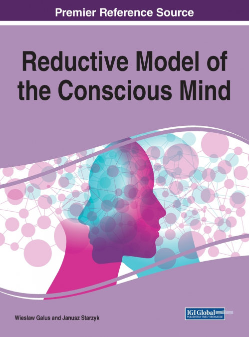 REDUCTIVE MODEL OF THE CONSCIOUS MIND