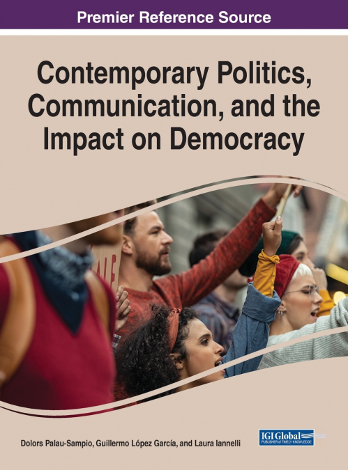 CONTEMPORARY POLITICS, COMMUNICATION, AND THE IMPACT ON DEMO