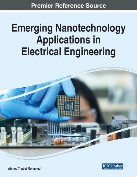 EMERGING NANOTECHNOLOGY APPLICATIONS IN ELECTRICAL ENGINEERI