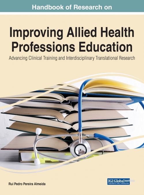 HANDBOOK OF RESEARCH ON IMPROVING ALLIED HEALTH PROFESSIONS