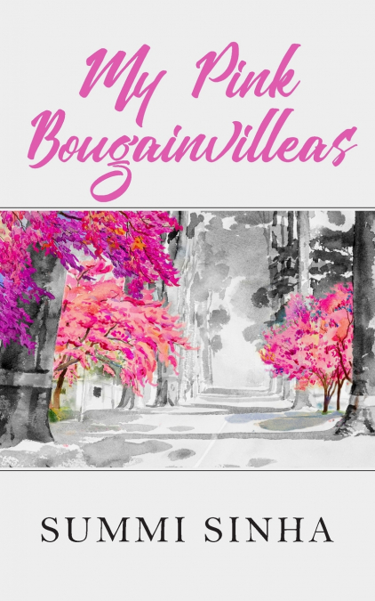 MY PINK BOUGAINVILLEAS