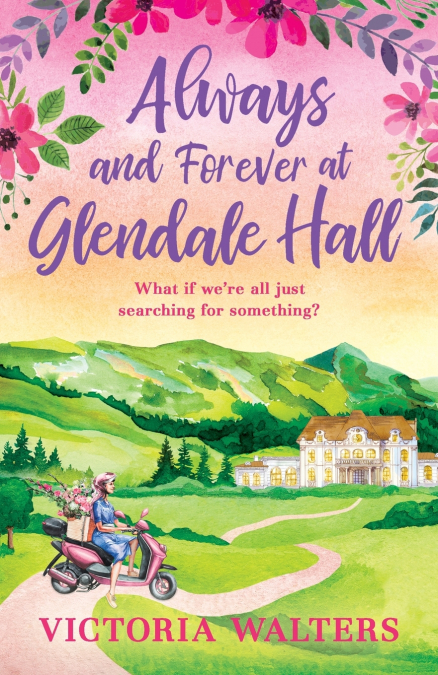 ALWAYS AND FOREVER AT GLENDALE HALL