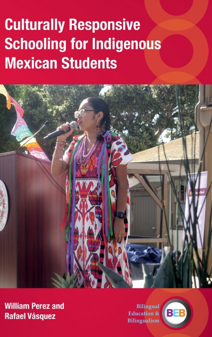 CULTURALLY RESPONSIVE SCHOOLING FOR INDIGENOUS MEXICAN STUDE