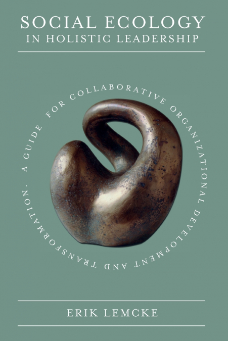 SOCIAL ECOLOGY IN HOLISTIC LEADERSHIP