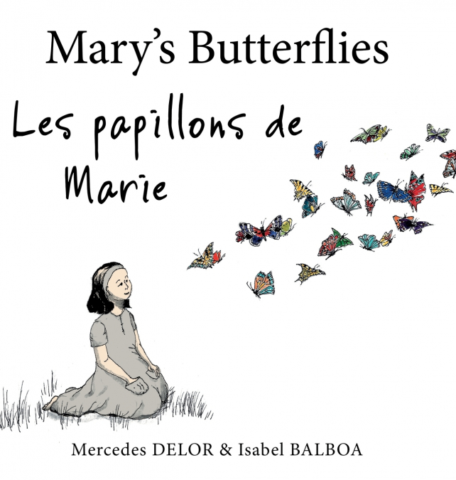 MARY?S BUTTERFLIES - LES PAPILLONS DE MARIE