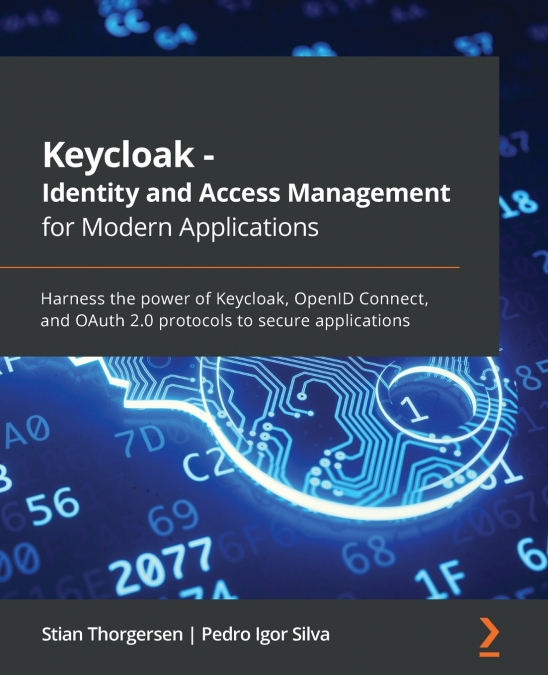 KEYCLOAK - IDENTITY AND ACCESS MANAGEMENT FOR MODERN APPLICA