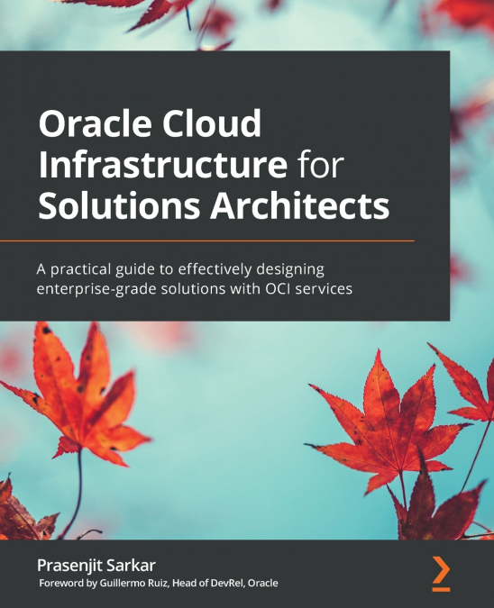 ORACLE CLOUD INFRASTRUCTURE FOR SOLUTIONS ARCHITECTS