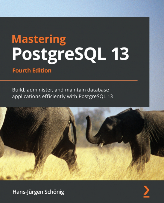 MASTERING POSTGRESQL 13