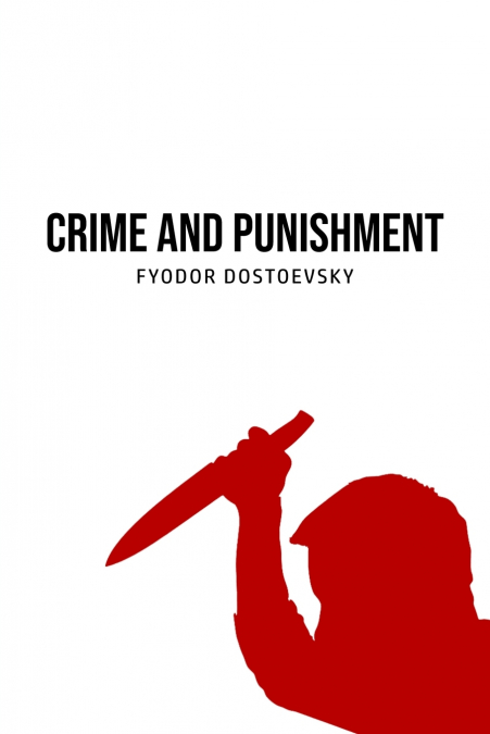 CRIME AND PUNISHMENT