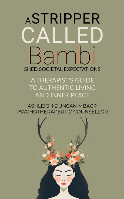 A STRIPPER CALLED BAMBI - SHED SOCIETAL EXPECTATIONS