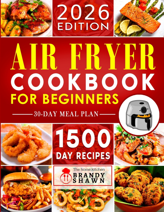AIR FRYER COOKBOOK FOR BEGINNERS