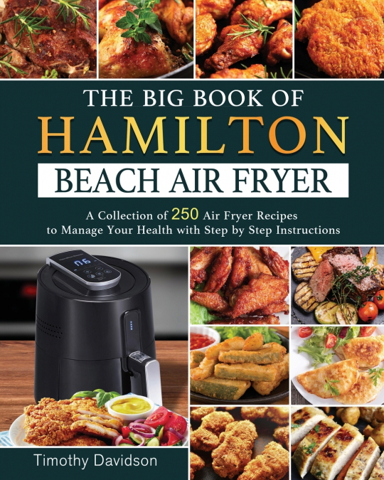 THE BIG BOOK OF HAMILTON BEACH AIR FRYER