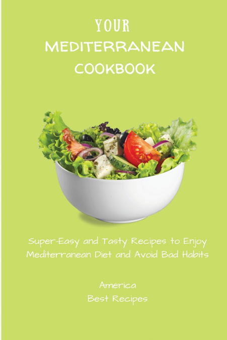 YOUR MEDITERRANEAN COOKBOOK