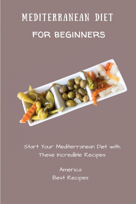 MEDITERRANEAN DIET FOR BEGINNERS