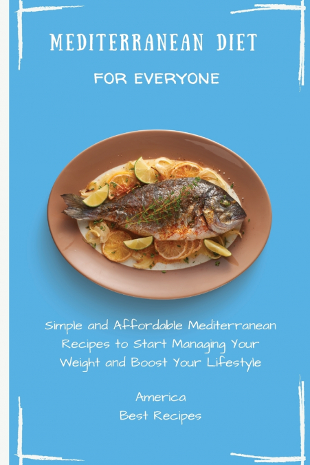 MEDITERRANEAN DIET FOR EVERYONE