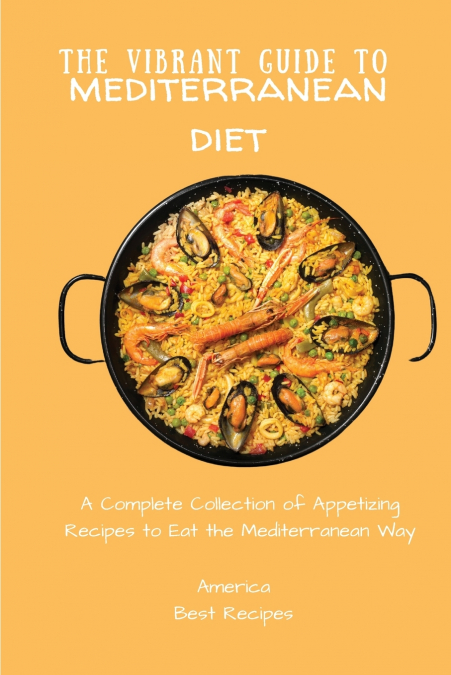 THE VIBRANT GUIDE TO MEDITERRANEAN DIET
