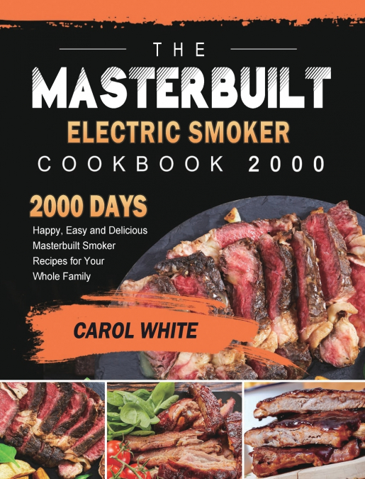 THE MASTERBUILT ELECTRIC SMOKER COOKBOOK 2000