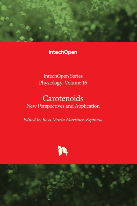 CAROTENOIDS - NEW PERSPECTIVES AND APPLICATION