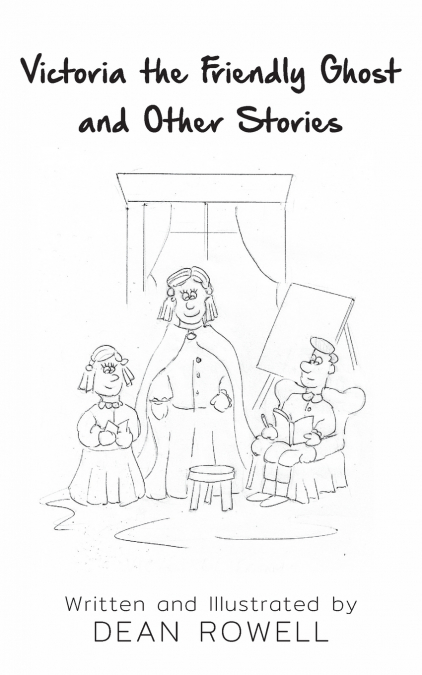VICTORIA THE FRIENDLY GHOST AND OTHER STORIES