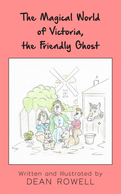 THE MAGICAL WORLD OF VICTORIA, THE FRIENDLY GHOST
