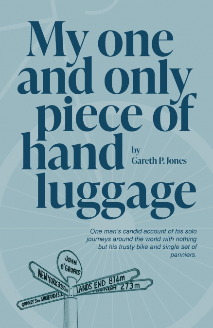 MY ONE AND ONLY PIECE OF HAND LUGGAGE