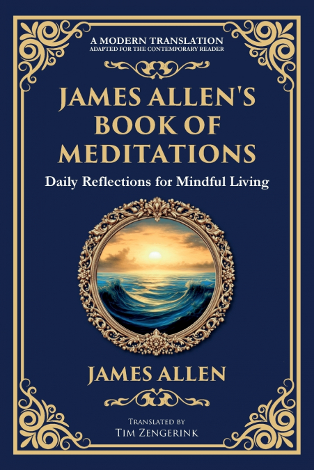 JAMES ALLEN?S BOOK OF MEDITATIONS
