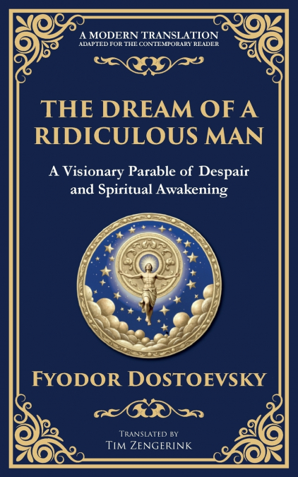 THE DREAM OF A RIDICULOUS MAN