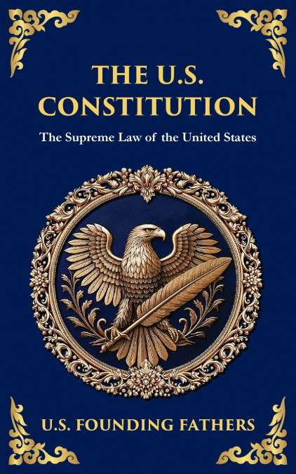 THE U.S. CONSTITUTION