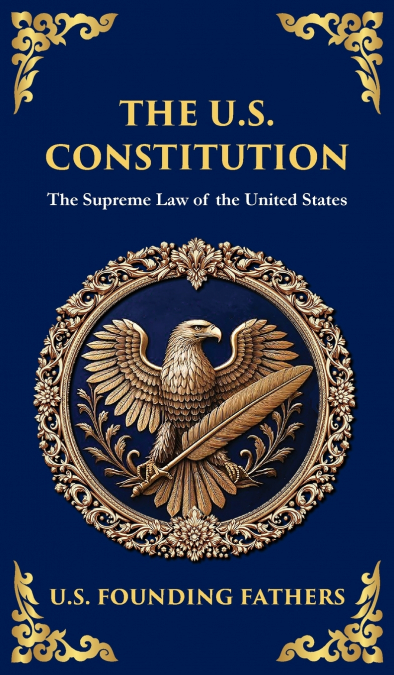 THE U.S. CONSTITUTION