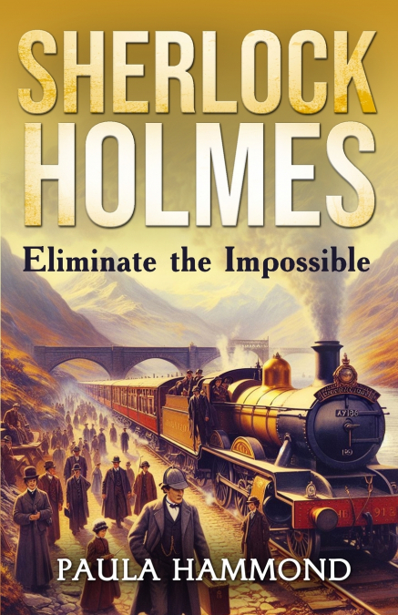 SHERLOCK HOLMES - ELIMINATE THE IMPOSSIBLE