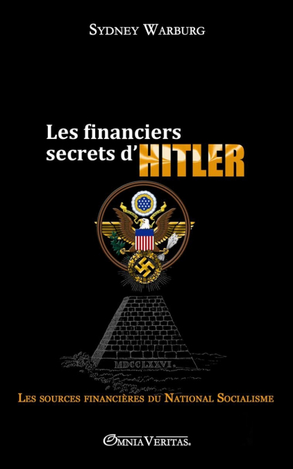 LES FINANCIERS SECRETS D?HITLER