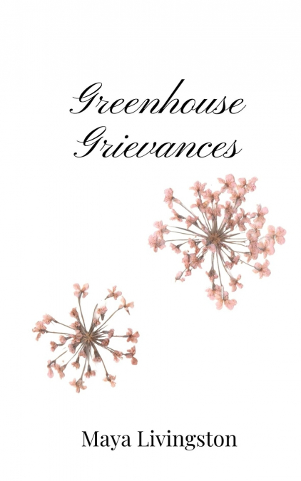 GREENHOUSE GRIEVANCES